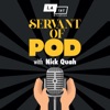 Servant of Pod with Nick Quah artwork