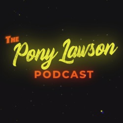 The Pony Lawson Podcast