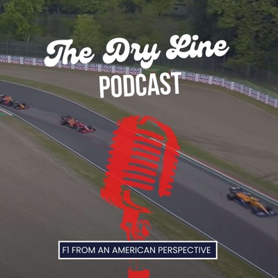 The Dry Line Podcast: F1 from an American Perspective