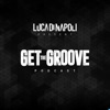 Luca di Napoli “Get The Groove” artwork