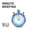 WSJ Minute Briefing