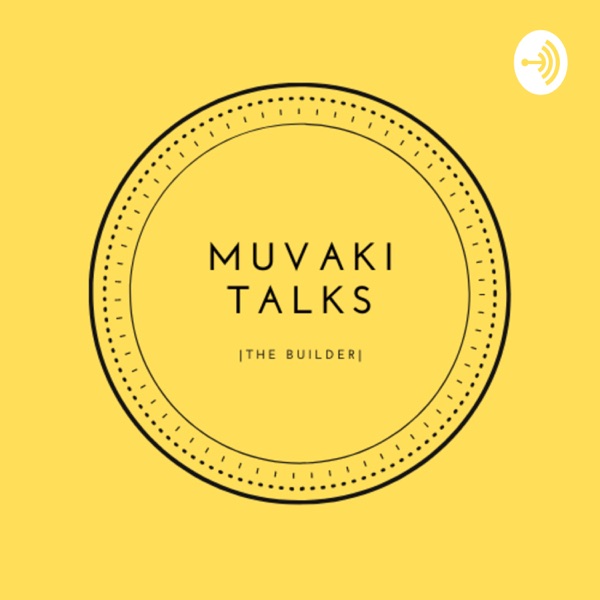 Muvaki Talks