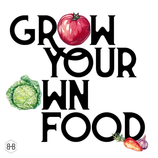 Grow Your Own Food