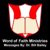 Word of Faith Ministries - The Bible Teaching Ministry of Dr. Bill Bailey artwork
