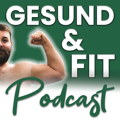 Der GESUND & FIT - Podcast
