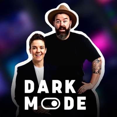 Dark Mode Podcast Dark Mode Podcast
