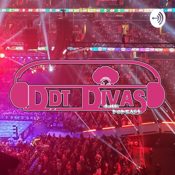 DDT Divas The Podcast