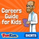 Careers Guide for Kids: Jobs Explained