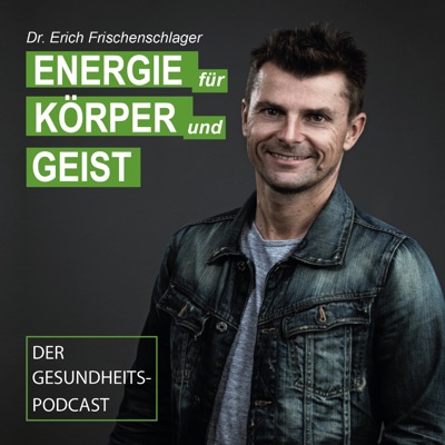 Energie für Körper und Geist!:Erich Frischenschlager
