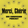 Merci, Chérie - Der Eurovision Podcast - Marco Schreuder & Alkis Vlassakakis