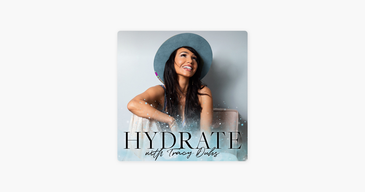 ‎HYDRATE with Tracy Duhs on Apple Podcasts