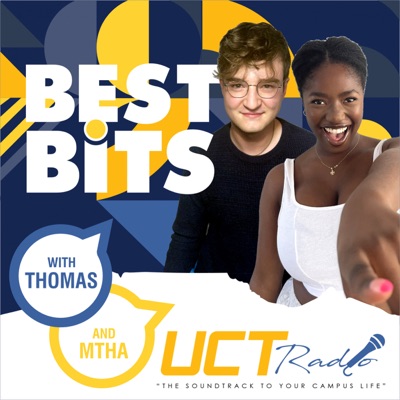 Best Bits with Tom & Mtha | UCT Radio