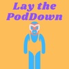 Lay the PodDown artwork