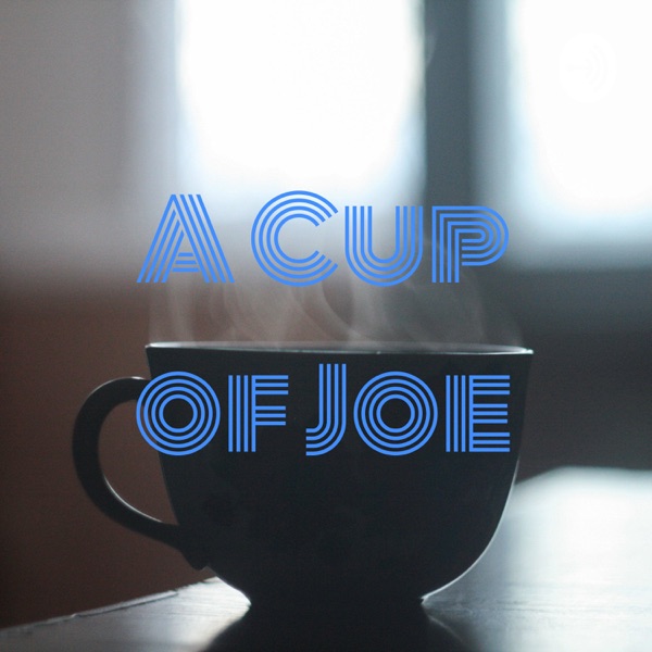 A Cup of Joe