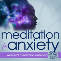 Meditation for Anxiety podcast