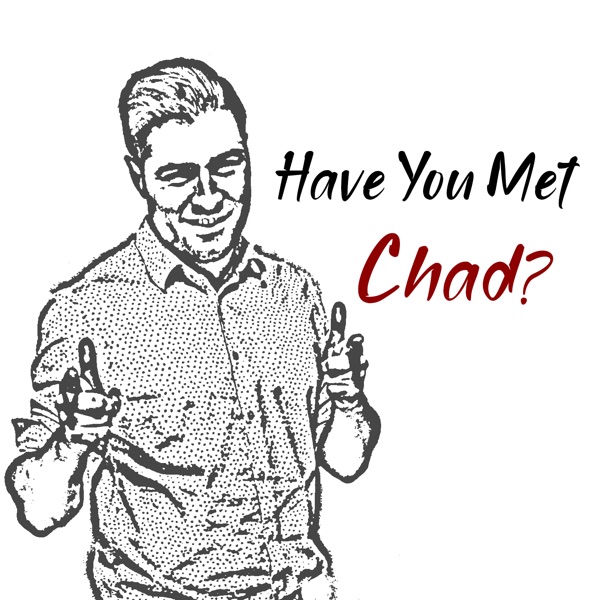 Have You Met Chad? - CanadaComedy.ca