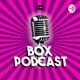 Box Podcast