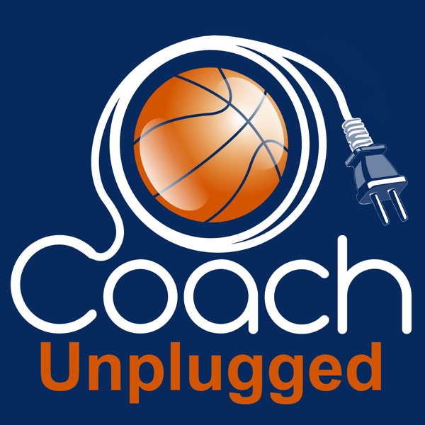 Basketball Coach Unplugged ( A Basketball Coaching Podcast) Artwork