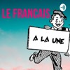 LE FRANCAIS A LA UNE