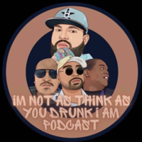 I’m Not As Think As You Drunk I Am ft. The Sandwich Crew podcast
