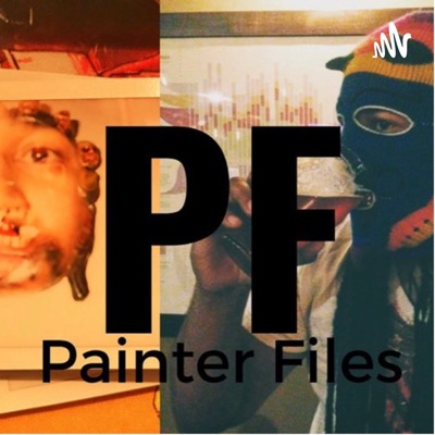 Painter Files Podcast