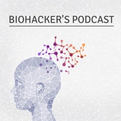 Biohacker's Podcast