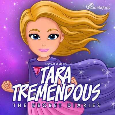 Tara Tremendous: The Secret Diaries Tara Tremendous: The Secret Diaries