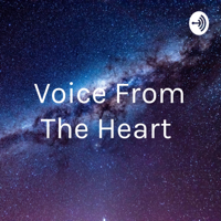 Voice From The Heart ❤ podcast