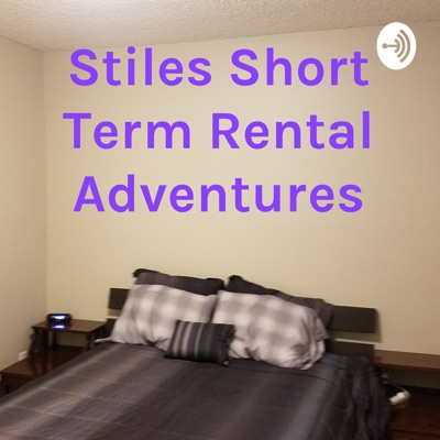 Stiles Short Term Rental Adventures