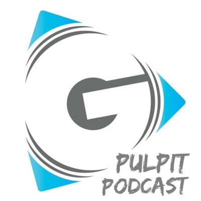 Grace Christian Fellowship-Pulpit Podcast Grace Christian Fellowship-Pulpit Podcast