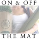 On & Off The Mat