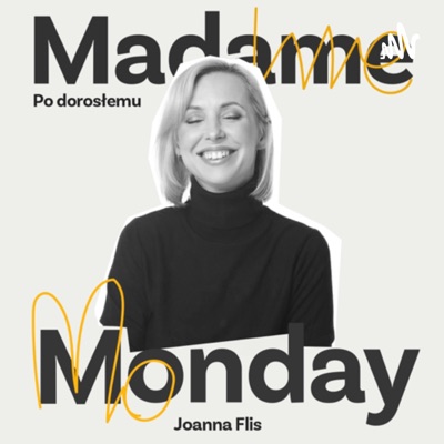 Madame Monday - po dorosłemu:Joanna Flis