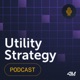 Utility Strategy Podcast