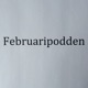 Februaripodden