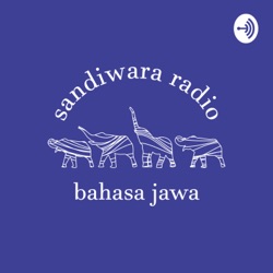 Sandiwara Radio Bahasa Jawa (Javanese-Language Radio Drama)