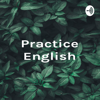 Practice English - Aldo Ernesto Salazar Lavado