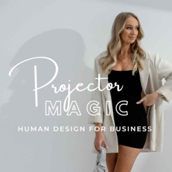 Projector Magic Human Design for Business