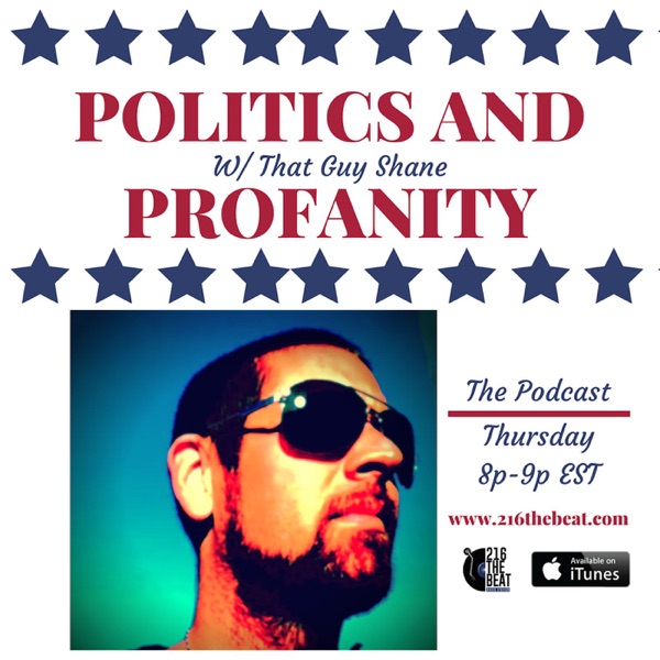 Politics and Profanity The Podcast