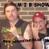 M.I.B. Show podcast artwork