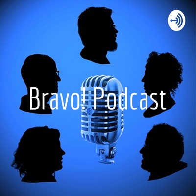 Bravo! Podcast:Revista Bravo