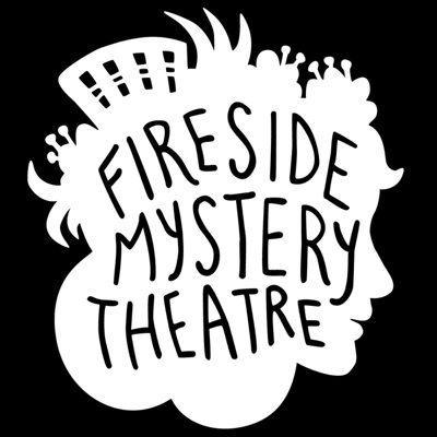 Fireside Mystery Theatre Fireside Mystery Theatre