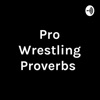 Pro Wrestling Proverbs artwork