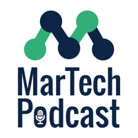 MarTech Podcast // Marketing + Technology = Business Growth podcast