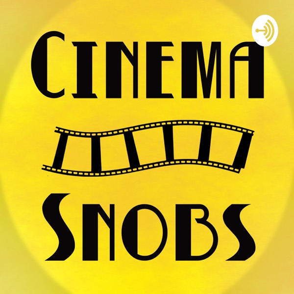 Cinema Snobs