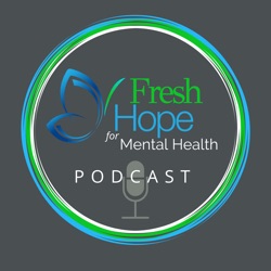 Fresh Hope for Mental Health