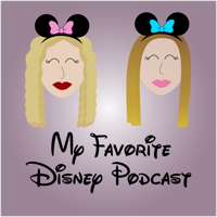 My Favorite Disney Podcast podcast