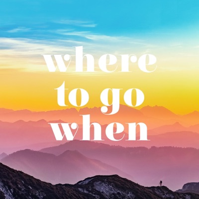 Where to Go When