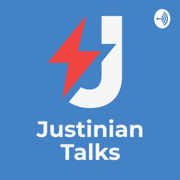 Justinian Talks