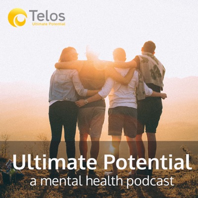 Ultimate Potential: A Mental Health Podcast