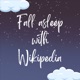 Fall asleep with Wikipedia